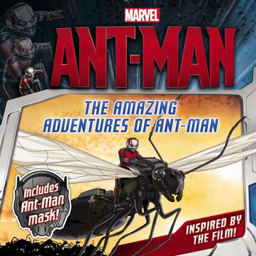 Book cover of Marvel's Ant-Man: The Amazing Adventures of Ant-Man