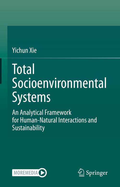 Book cover of Total Socioenvironmental Systems: An Analytical Framework for Human-Natural Interactions and Sustainability (1st ed. 2023)