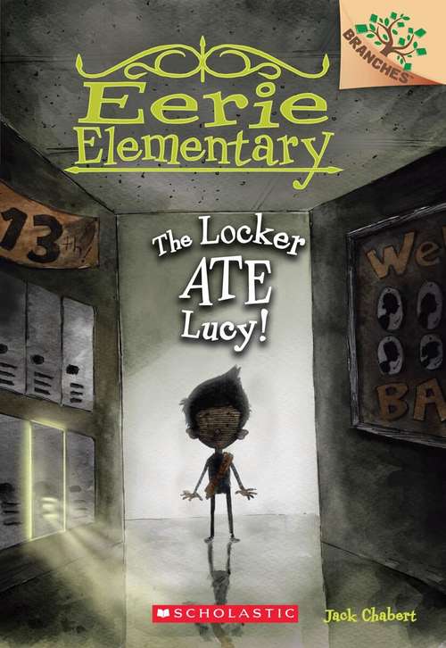 Book cover of The Locker Ate Lucy! (Eerie Elementary)