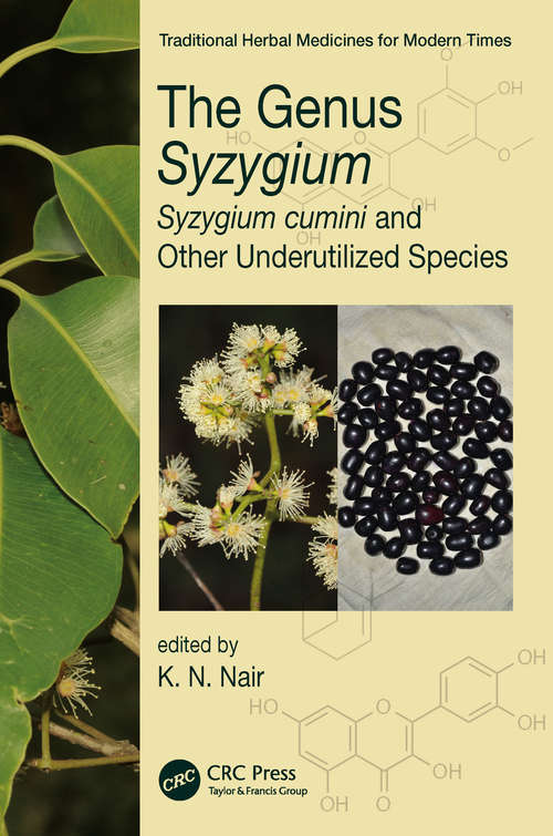 Book cover of The Genus Syzygium: Syzygium cumini and Other Underutilized Species (Traditional Herbal Medicines for Modern Times)