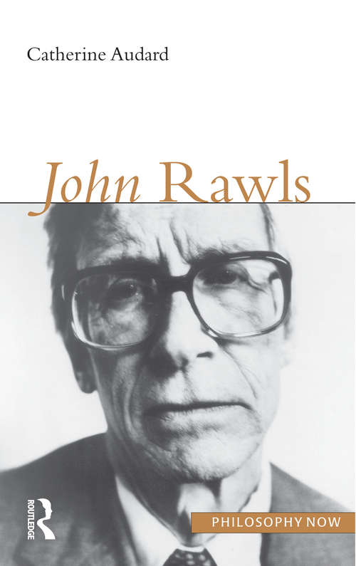 Book cover of John Rawls (Philosophy Now #10)