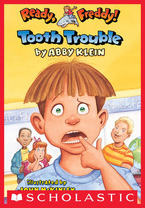 Book cover of Ready, Freddy! Tooth Trouble (Ready, Freddy!  #1)