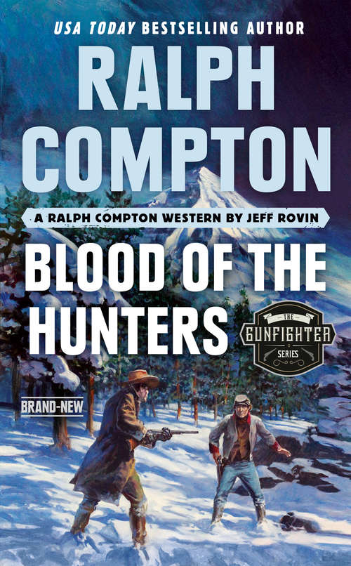Book cover of Ralph Compton Blood of the Hunters (The Gunfighter Series)