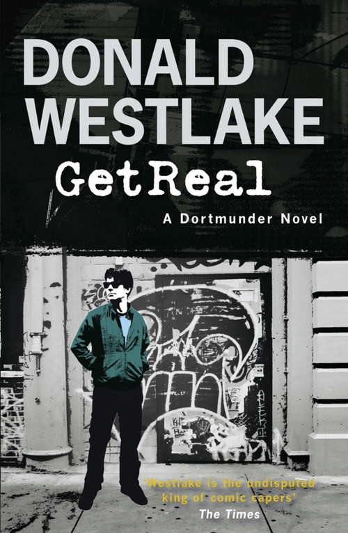 Book cover of Get Real: A Dortmunder Novel