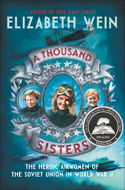 Book cover of A Thousand Sisters: The Heroic Airwomen of the Soviet Union in World War II