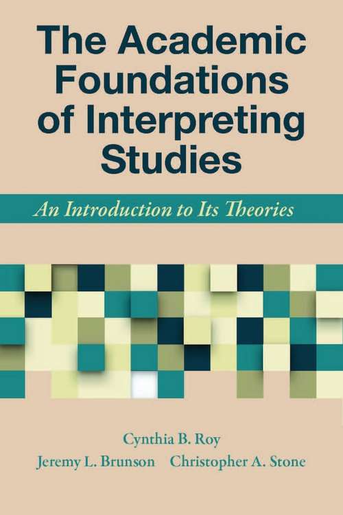 Book cover of The Academic Foundations of Interpreting Studies: An Introduction to Its Theories