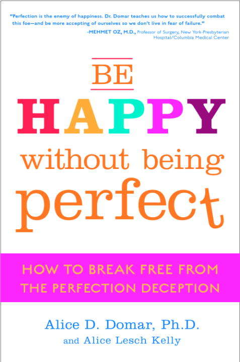 Book cover of Be Happy Without Being Perfect