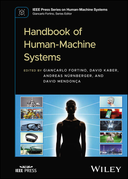 Book cover of Handbook of Human-Machine Systems (IEEE Press Series on Human-Machine Systems)