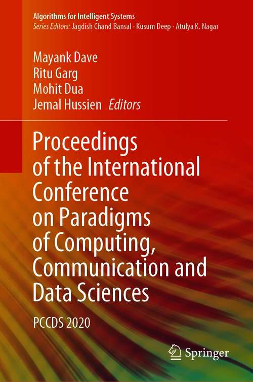 Book cover of Proceedings of the International Conference on Paradigms of Computing, Communication and Data Sciences: PCCDS 2020 (1st ed. 2021) (Algorithms for Intelligent Systems)