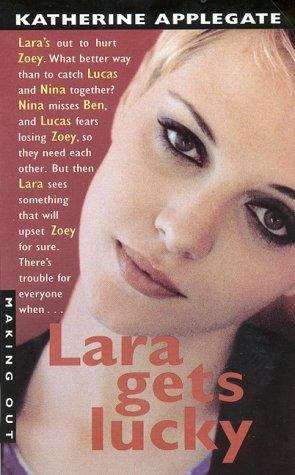 Book cover of Lara Gets Lucky (Making Out, Book #23)