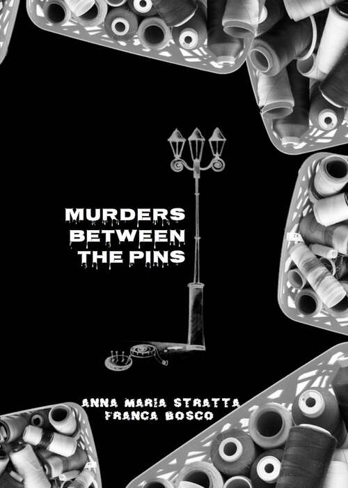 Book cover of Murders between the pins: A thriller from the past ...