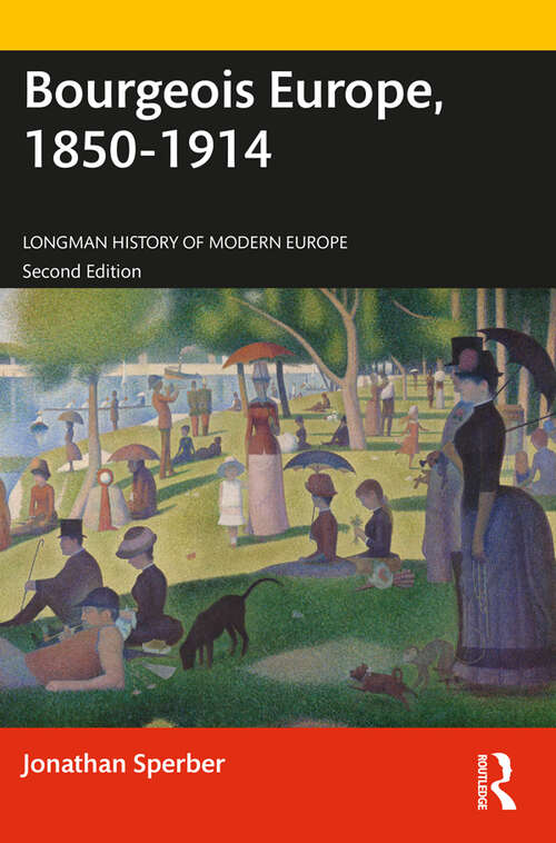 Book cover of Bourgeois Europe, 1850-1914 (2) (Longman History of Modern Europe)