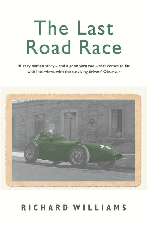 Book cover of The Last Road Race: The 1957 Pescara Grand Prix