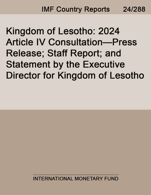 Book cover of Kingdom of Lesotho: 2024 Article Iv Consultation--press Release; Staff Report; And Statement By The Executive Director For Kingdom Of Lesotho (Imf Staff Country Reports)