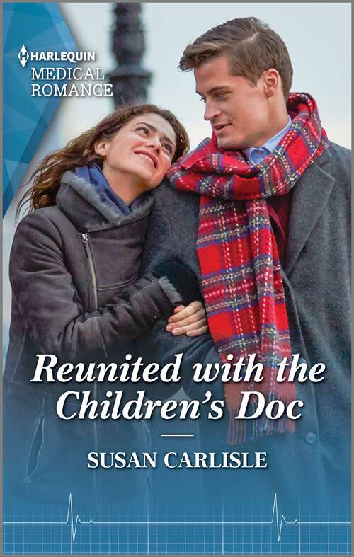 Book cover of Reunited with the Children's Doc (Atlanta Children's Hospital #1)