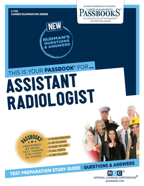 Book cover of Assistant Radiologist: Passbooks Study Guide (Career Examination Series: C-1112)