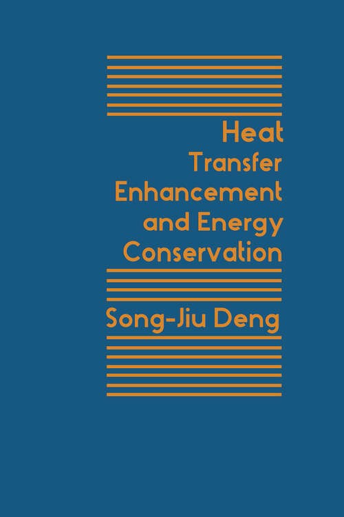 Book cover of Heat Transfer Enhancement And Energy Conservation