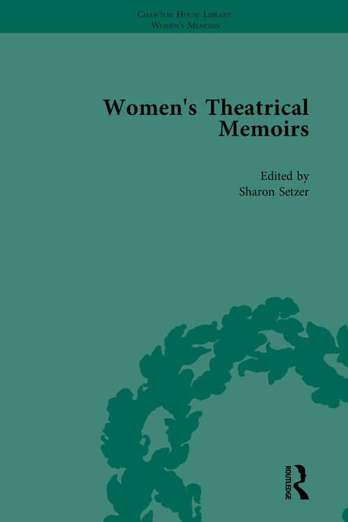 Book cover of Women's Theatrical Memoirs, Part I Vol 4