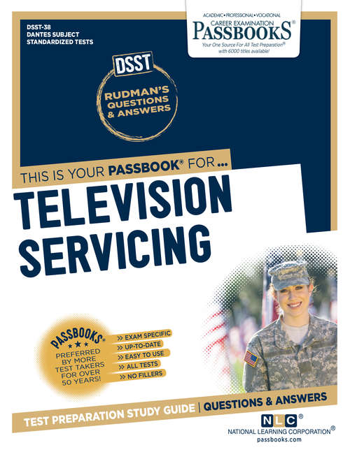 Book cover of TELEVISION SERVICING: Passbooks Study Guide (DANTES Subject Standardized Tests (DSST))