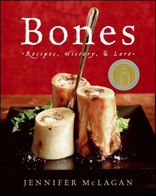 Book cover of Bones: Recipes, History, & Lore