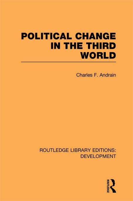 Book cover of Poltiical Change in the Third World (Routledge Library Editions: Development)