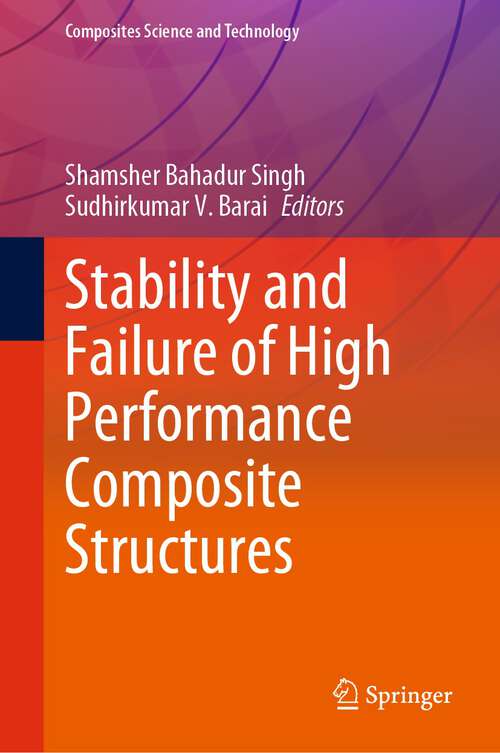 Book cover of Stability and Failure of High Performance Composite Structures (1st ed. 2022) (Composites Science and Technology)