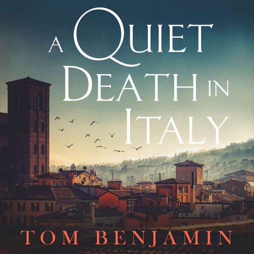 Book cover of A Quiet Death in Italy (Daniel Leicester #1)