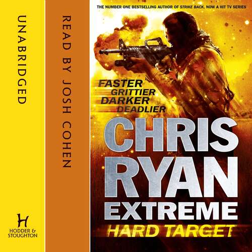 Book cover of Chris Ryan Extreme: Faster, Grittier, Darker, Deadlier (Chris Ryan Extreme #1)