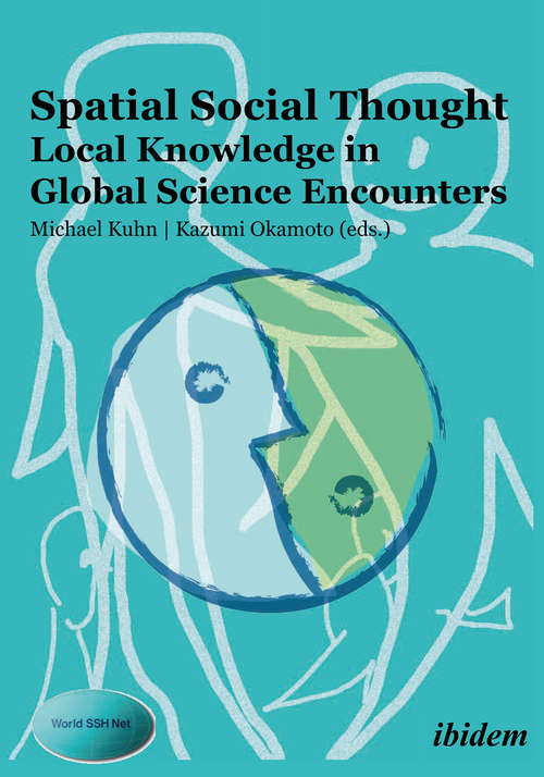 Book cover of Spatial Social Thought: Local Knowledge in Global Science Encounters