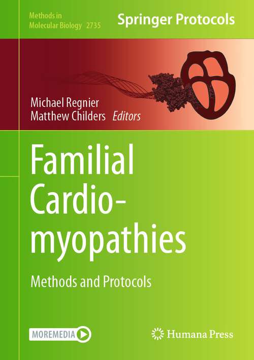 Book cover of Familial Cardiomyopathies: Methods and Protocols (1st ed. 2024) (Methods in Molecular Biology #2735)