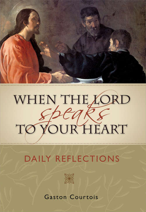 Book cover of When the Lord Speaks to Your Heart