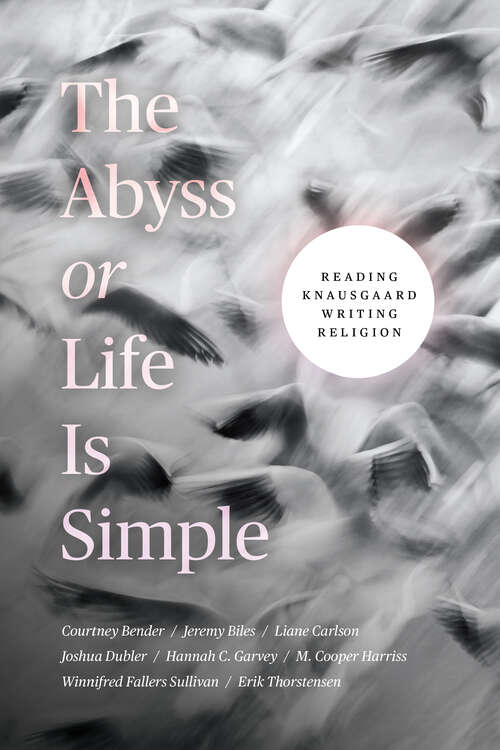 Book cover of The Abyss or Life Is Simple: Reading Knausgaard Writing Religion