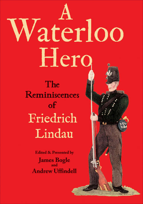 Book cover of A Waterloo Hero: The Reminiscences of Friedrich Lindau