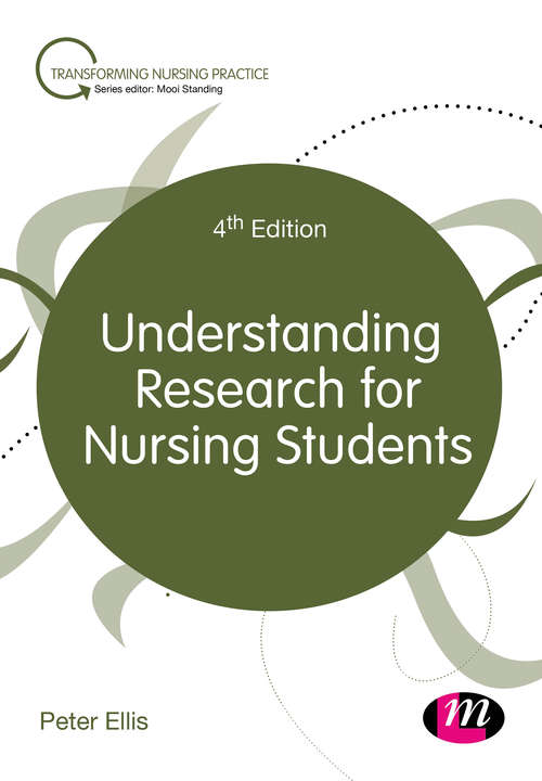 Book cover of Understanding Research for Nursing Students (Fourth Edition) (Transforming Nursing Practice Series)