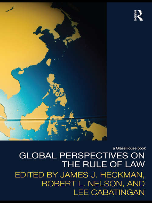 Book cover of Global Perspectives on the Rule of Law (Law, Development and Globalization)