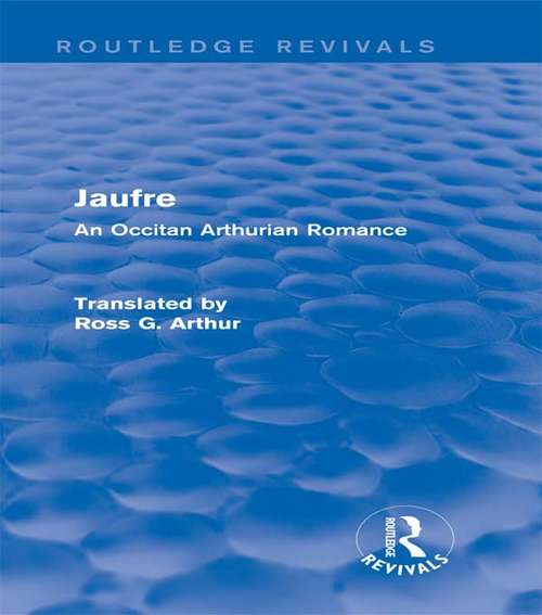 Book cover of Jaufre: An Occitan Arthurian Romance (Routledge Revivals)