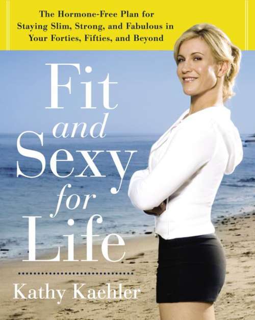 Book cover of Fit and Sexy for Life