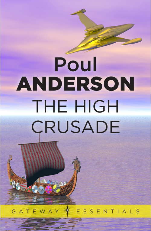 Book cover of The High Crusade (Gateway Essentials #13)