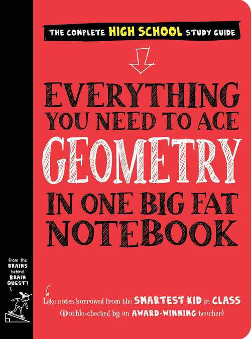 Book cover of Everything You Need to Ace Geometry in One Big Fat Notebook (Big Fat Notebooks Series)