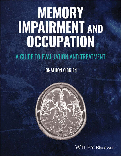 Book cover of Memory Impairment and Occupation: A Guide to Evaluation and Treatment