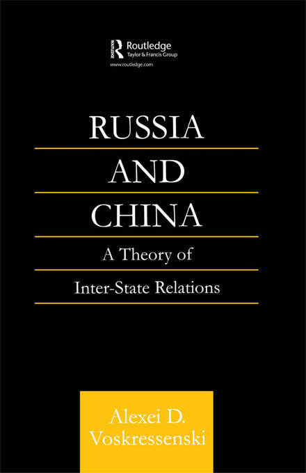 Book cover of Russia and China: A Theory of Inter-State Relations