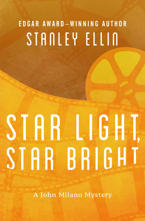 Book cover of Star Light, Star Bright (The John Milano Mysteries #1)