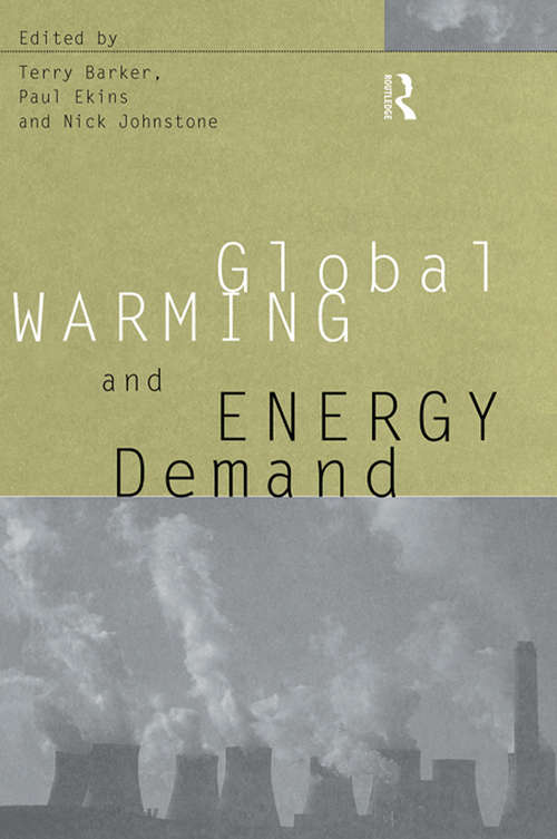 Book cover of Global Warming and Energy Demand (Global Environmental Change Ser.)