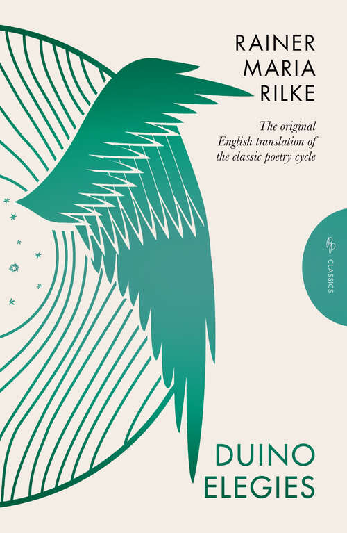 Book cover of Duino Elegies, Deluxe Edition: The original English translation of Rilke's landmark poetry cycle, by Vita and E dward Sackville-West - reissued for the first time in 90 years