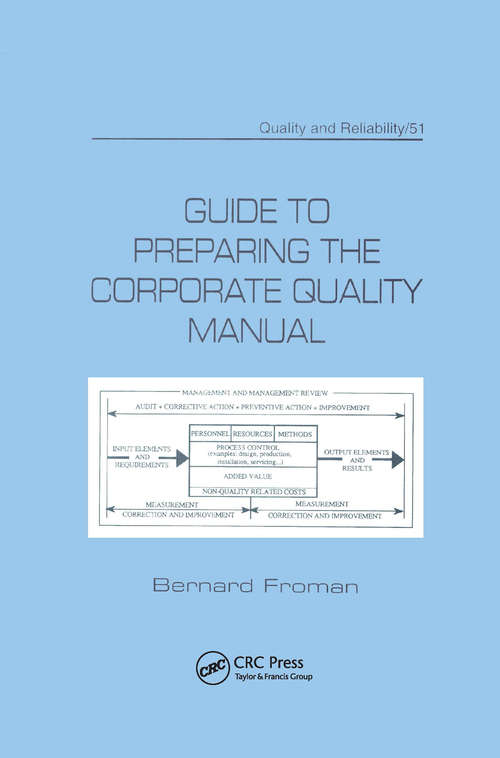 Book cover of Guide to Preparing the Corporate Quality Manual (Quality And Reliability Ser. #51)