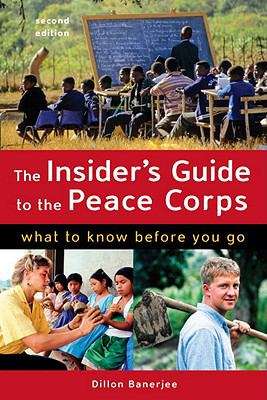 Book cover of The Insider's Guide to the Peace Corps: What to Know Before You Go (2)