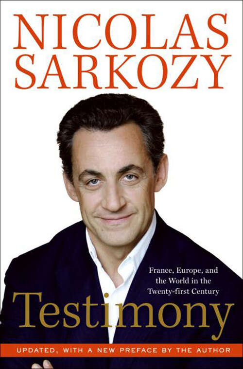 Book cover of Testimony: France, Europe, and the World in the Twenty-first Century