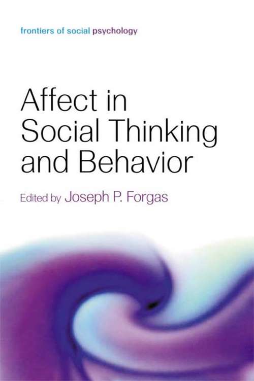 Book cover of Affect in Social Thinking and Behavior (Frontiers of Social Psychology)