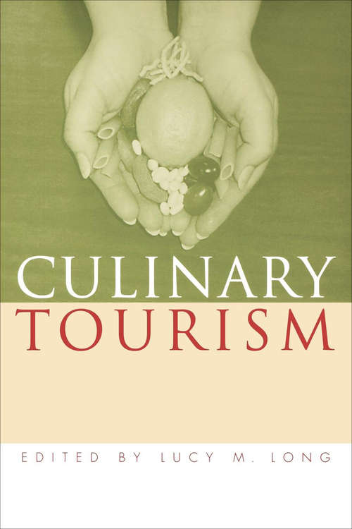 Book cover of Culinary Tourism (Material Worlds)