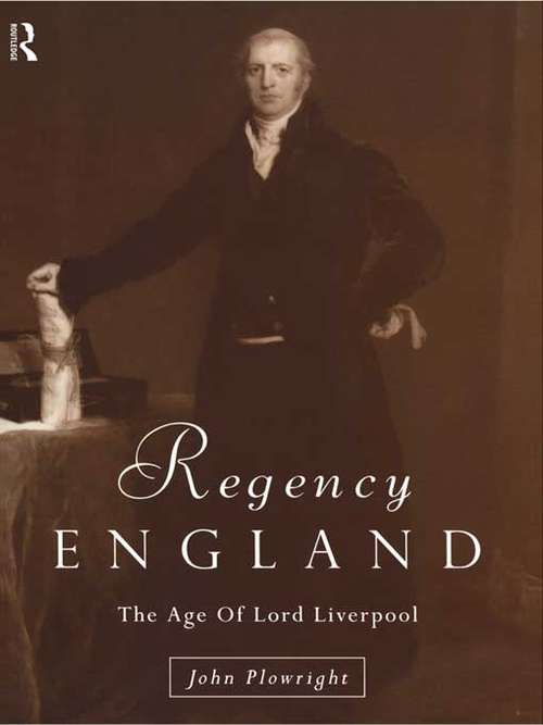 Book cover of Regency England: The Age of Lord Liverpool (Lancaster Pamphlets)